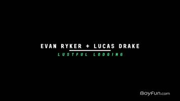 Evan Ryker & Lucas Drake